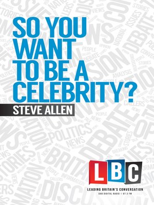 cover image of So You Want to Be a Celebrity